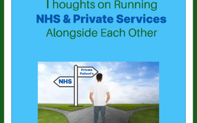 Thoughts on Running NHS & Private Services alongside Each Other